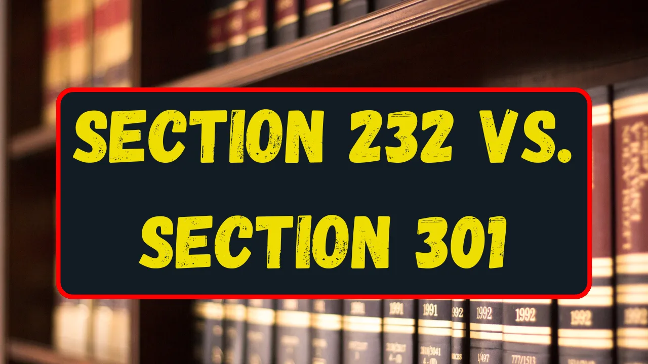 Section 232 and Section 301